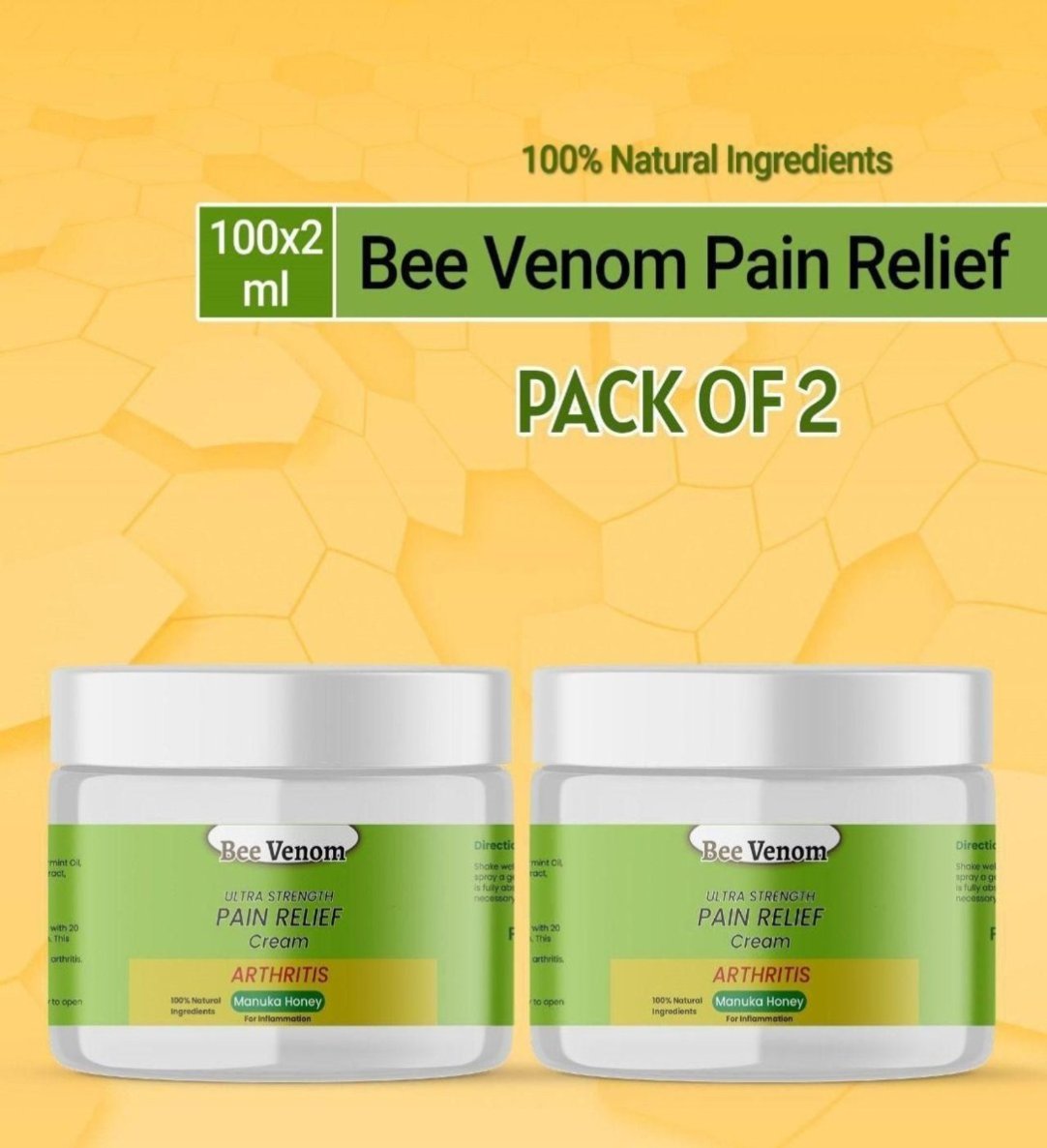 Two jars of Bee Venom Ultra Strength Pain Relief Cream, 100 grams each, with a promotional offer of buy one get one free. The cream is marketed as 100% natural and is designed for all skin types.